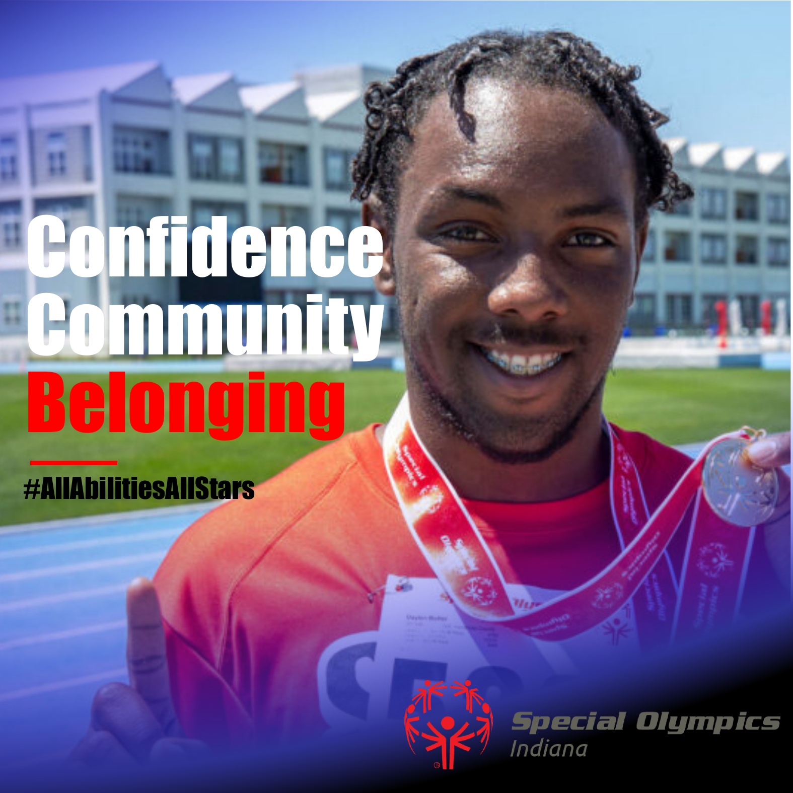 Special Olympics Indiana campaign graphic featuring an athlete and the words Confidence, Community, Belonging